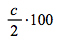 `*`(`+`(`*`(`/`(1, 2), `*`(c))), 100)