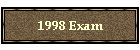 1998 Exam