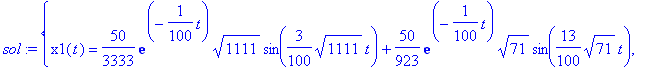 sol := {x1(t) = 50/3333*exp(-1/100*t)*sqrt(1111)*si...