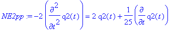 NE2pp := -2*diff(q2(t),`$`(t,2)) = 2*q2(t)+1/25*dif...