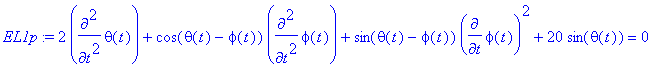 EL1p := 2*diff(theta(t),`$`(t,2))+cos(theta(t)-phi(...