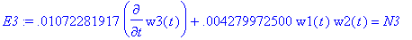 E3 := .1072281917e-1*diff(w3(t),t)+.4279972500e-2*w...