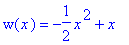 w(x) = -1/2*x^2+x