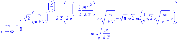 limit(-1/8*sqrt(2)*(m/(Pi*k*T))^(3/2)*k*T*(2*exp(-1...
