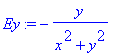 Ey := -y/(x^2+y^2)