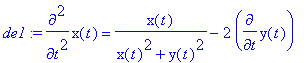 de1 := diff(x(t),`$`(t,2)) = x(t)/(x(t)^2+y(t)^2)-2...