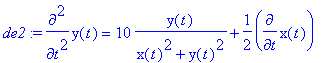 de2 := diff(y(t),`$`(t,2)) = 10*y(t)/(x(t)^2+y(t)^2...