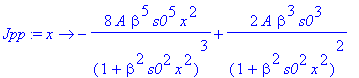 Jpp := proc (x) options operator, arrow; -8*A*beta^5*s0^5/(1+beta^2*s0^2*x^2)^3*x^2+2*A*beta^3*s0^3/(1+beta^2*s0^2*x^2)^2 end proc