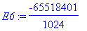 E6 := -65518401/1024