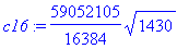 c16 := 59052105/16384*sqrt(1430)
