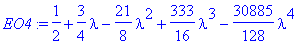 EO4 := 1/2+3/4*lambda-21/8*lambda^2+333/16*lambda^3...