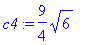 c4 := 9/4*sqrt(6)