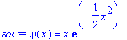 sol := psi(x) = x*exp(-1/2*x^2)