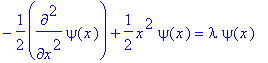 -1/2*diff(psi(x),`$`(x,2))+1/2*x^2*psi(x) = lambda*...