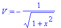 V := -1/(sqrt(1+x^2))
