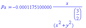 Fx := -.1175100000e-3*x/((x^2+y^2)^(3/2))