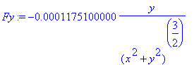 Fy := -.1175100000e-3*y/((x^2+y^2)^(3/2))
