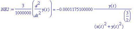 NE2 := 3/1000000*diff(y(t),`$`(t,2)) = -.1175100000e-3*y(t)/((x(t)^2+y(t)^2)^(3/2))