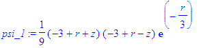 psi_1 := 1/9*(-3+r+z)*(-3+r-z)*exp(-1/3*r)