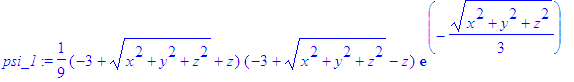 psi_1 := 1/9*(-3+(x^2+y^2+z^2)^(1/2)+z)*(-3+(x^2+y^2+z^2)^(1/2)-z)*exp(-1/3*(x^2+y^2+z^2)^(1/2))
