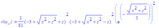 rho_1 := 1/81*(-3+(x^2+z^2)^(1/2)+z)^2*(-3+(x^2+z^2)^(1/2)-z)^2*exp(-1/3*(x^2+z^2)^(1/2))^2