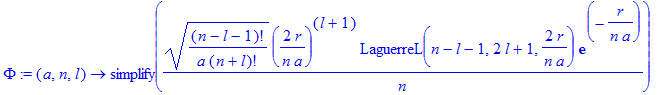 Phi := proc (a, n, l) options operator, arrow; simplify(sqrt((n-l-1)!/a/(n+l)!)/n*(2*r/n/a)^(l+1)*LaguerreL(n-l-1,2*l+1,2*r/n/a)*exp(-r/n/a)) end proc
