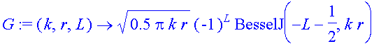 G := (k, r, L) -> sqrt(.5*pi*k*r)*(-1)^L*BesselJ(-L-1/2,k*r)