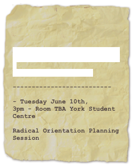 

Announcement: OPIRG York is hiring:

Volunteer Coordinator
--------------------------

- Tuesday June 10th,
3pm - Room TBA York Student Centre

Radical Orientation Planning Session