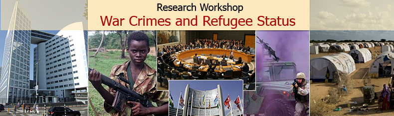 War Crimes and Refugee Status Research Workshop