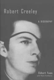 Robert Creeley: A Biography