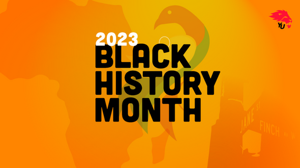 2023 Black History Month text over a yellow background with a York Lions logo on the top right hand corner