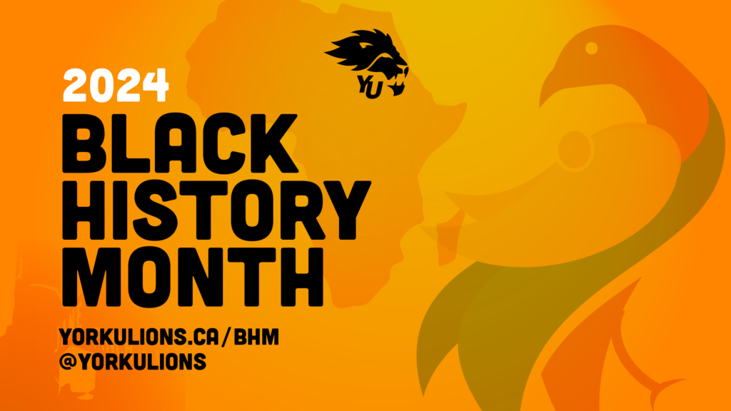 2024 Black History Month text over a yellow background with a York Lions logo on the top right hand corner