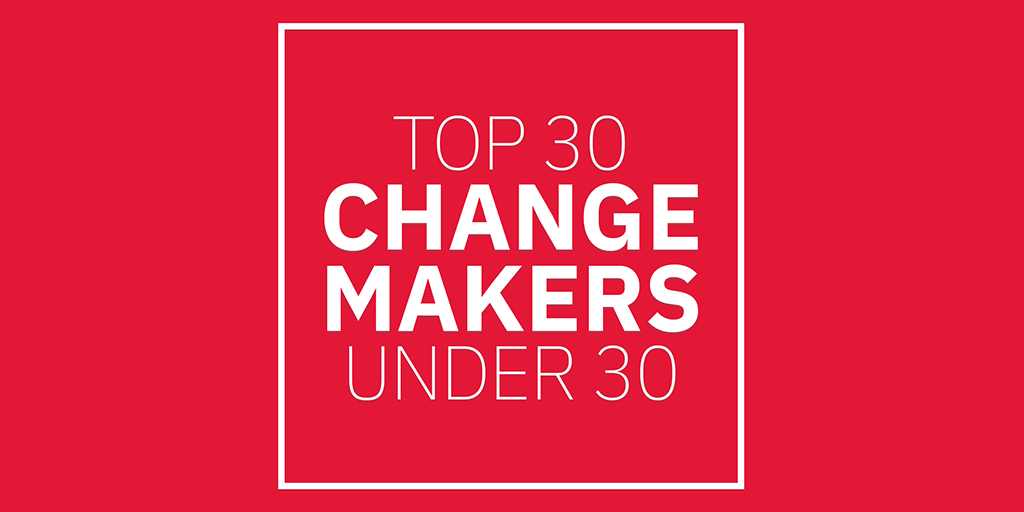 Top 30 Changemakers Under 30