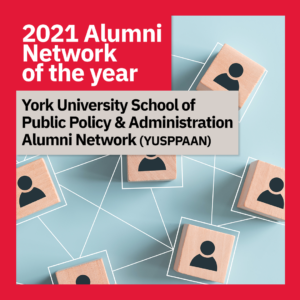 2021 Alumni Network of the Year: York University School of Public Policy & Administration Alumni Network (YUSPAAN)