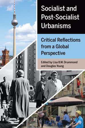 Book cover Socialist and Post-Socialist Urbanisms