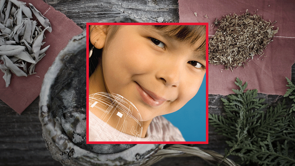 Image of a child within a red boarder surrounded by sage, cedar and tobacco.