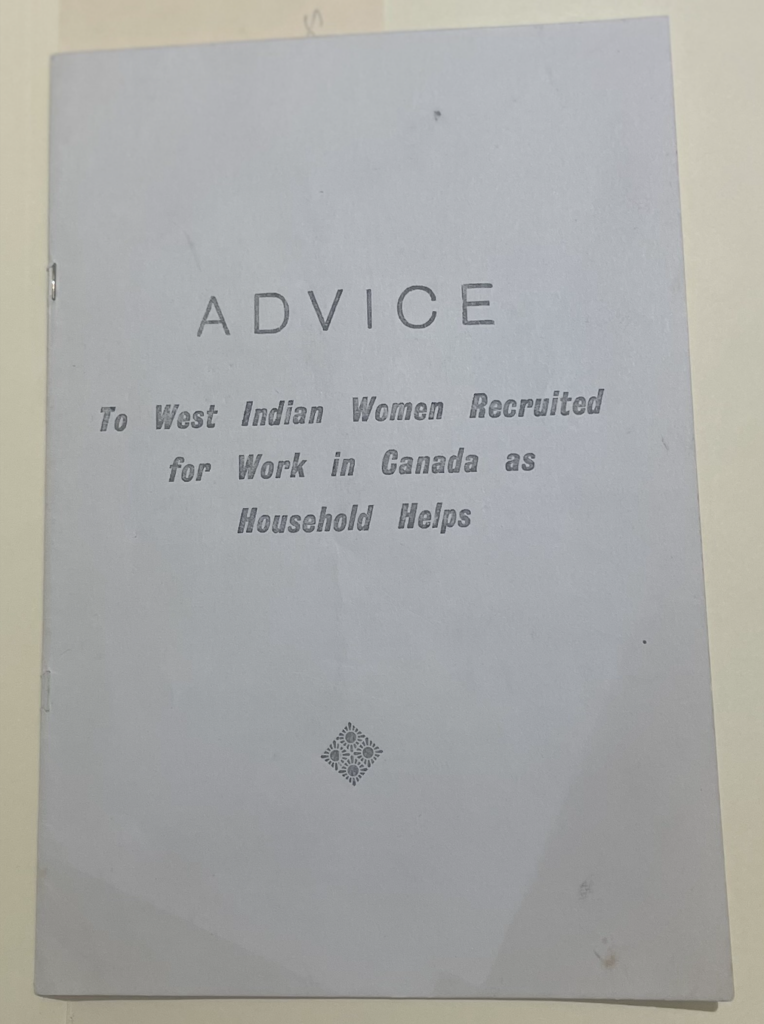 Cover page of a document entitled "Advice to West Indian Women Recruited for Work in Canada as Household Helps" which is the first item in the Jean Augustine archive collection held by York University. 