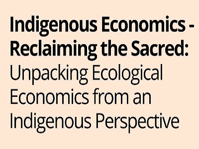 Picture of the text "Indigenous Economics Reclaiming the Sacred"