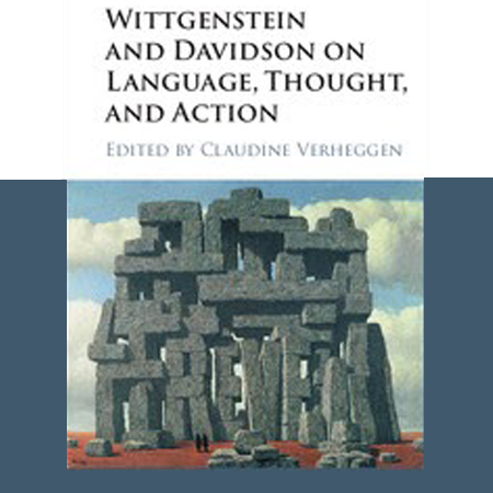 photo of a book cover "Wittgenstein and Davidson on Language, Thought and Action" edited by Claudine Verheggen