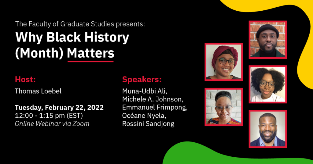 composite image promoting the Faculty of Graduate Studies' Why Black History Month Matters webinar