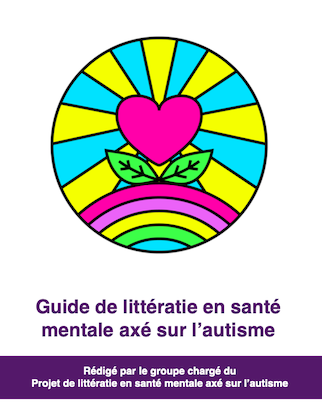 Couverture avant du Guide de littératie en santé mentale avec un cœur rose avec 2 feuilles vertes en dessous, sur le dessus d'un arc-en-ciel coloré.