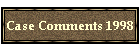 Case Comments 1998