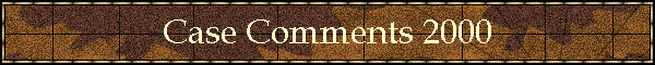 Case Comments 2000