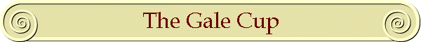 The Gale Cup