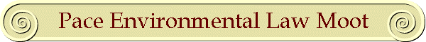 Pace Environmental Law Moot