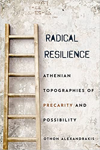 Image of a later next to text with book title of Radical Resilence Athenian Topographies of Precarity and Possibility
