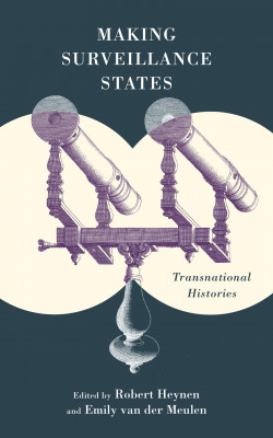 making surveillance states book cover