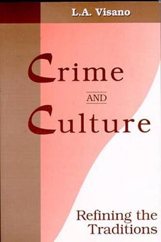 Crime and Culture: Refining the Traditions