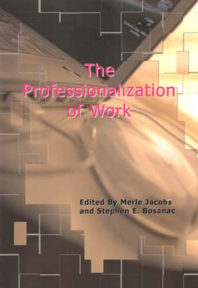 The Professionalization of Work