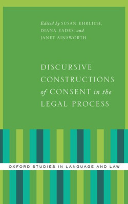 Discursive Constructions of Consent in the Legal Process book cover